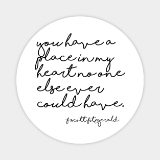 A place in my heart - Fitzgerald quote Magnet